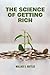 The Science of Getting Rich
