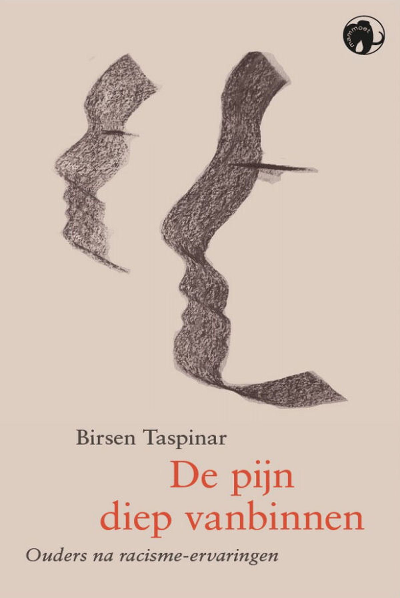 De pijn diep vanbinnen: Ouders na racisme-ervaringen (Paperback)