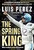 The Spring King: A Champion...