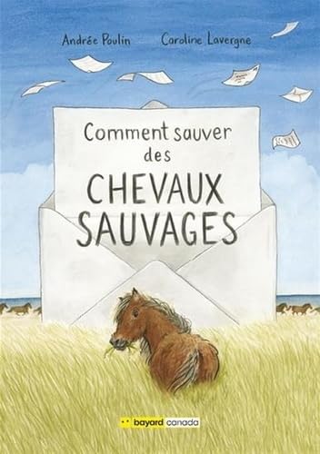 Comment sauver des chevaux sauvages (Paperback)