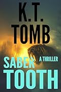 Saber Tooth: A Thriller