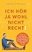 Ich hör ja wohl nicht recht!: Wie ich mit zwei Hörgeräten Stille Post, Schwimmbad und Achterbahnfahrten überstehe - und dabei den Alltag meistere (German Edition)
