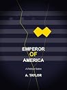 Emperor of Americ...