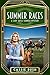 Summer Races by Cassie Rush