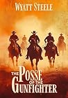 The Posse and the Gunfighter - with Doc Holliday : A Classic Western Novel (The Gunfighter & The Gambler - Doc Holliday Book 1)