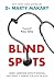 Blink Publishing Blind Spots When Medicine Gets It Wrong, and What It Means for Our Health.