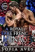 A Royally Fake French Menage
