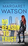 No Reason to Trust