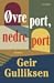 Øvre port, nedre port