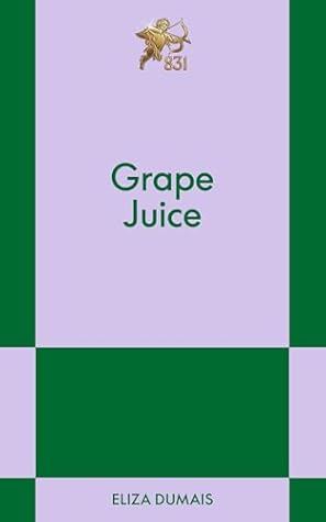 Grape Juice: An 831 Stories Romance
