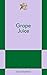 Grape Juice: An 831 Stories Romance
