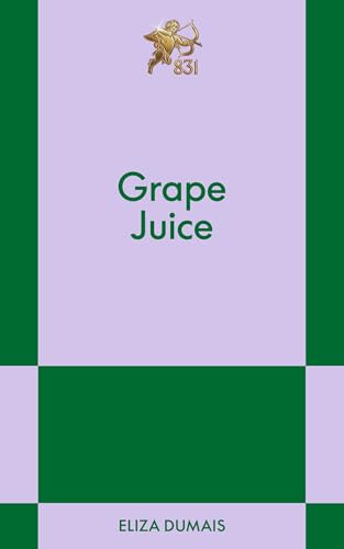 Grape Juice: An 831 Stories Romance (Paperback)