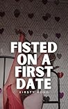 Fisted on a First...