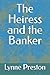 The Heiress and the Banker by Lynne Preston