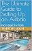 The Ultimate Guide to Setting Up an Airbnb by Timothy Holm