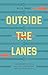 Outside the Lanes: A Pro Sw...