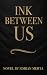 Ink Between Us: An Epistolary Mystery of Love, Letters, and Hidden Fate