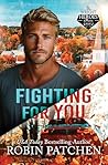 Fighting For You