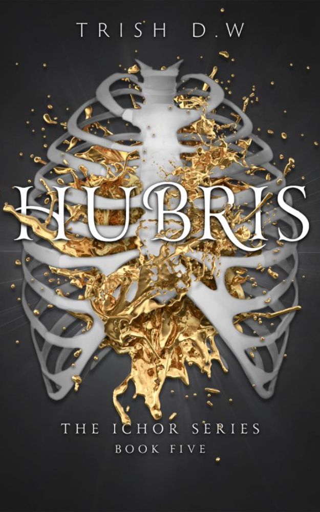 Hubris (Ichor, #5)
