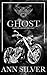 Ghost (Silver Shadows MC #5)