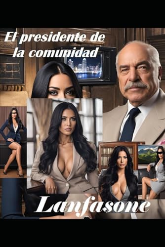 El presidente de la comunidad (Spanish Edition)