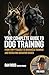 Your Complete Guide to Dog ...