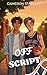 Off Script by Cameron Starling
