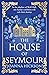 The House of Seymour