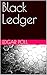 Black Ledger by Edgar Poll