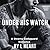 Under His Watch by L.  Heart