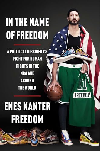In the Name of Freedom: A Political Dissident's Fight for Human Rights in the NBA and Around the World (Hardcover)