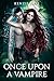 Once Upon a Vampire