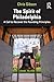 The Spirit of Philadelphia:...