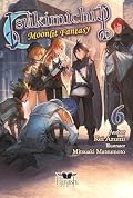 Tsukimichi: Moonlit Fantasy (Light Novel), Vol. 6