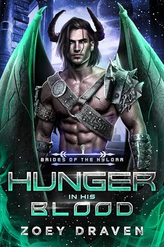 Hunger in His Blood (Brides of the Kylorr, #3)