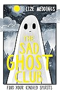 The Sad Ghost Club 