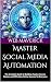 Master Social Media Automat...