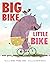 Big Bike, Little Bike