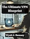 The Ultimate VPN ...