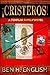 !Cristeros!: A Templar Fami...