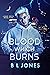 Blood Which Burns