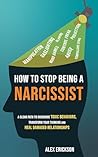 How to Stop Being...