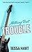 Nothing But Trouble: A Shor...