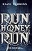 Run Honey Run (The Venator t. 1) (French Edition)