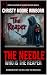 The Needle: Who Is The Reaper