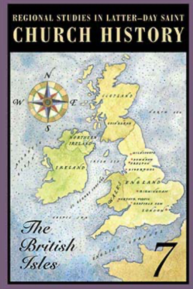 Regional Studies in Latter-Day Saint Church History: The British Isles
