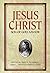 Jesus Christ: Son of God, Savior