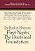 The Book of Mormon: First Nephi, the doctrinal foundation : papers from the Second Annual Book of Mormon Symposium (Book of Mormon symposium series)