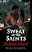 Sweat of the Saints: Contem...