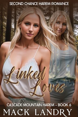 Linked Loves (Cascade Mountain Harem #6)